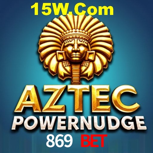 Account Benefits 869 Bet