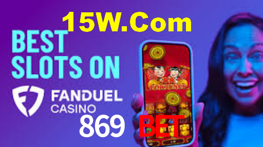 869 Bet